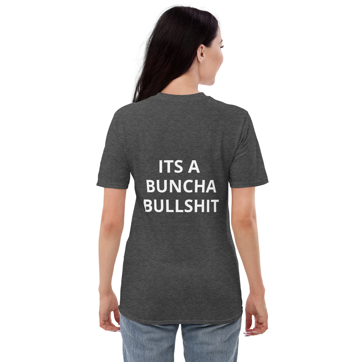 Short-Sleeve ITS A BUNCHA BULLSHIT T-Shirt