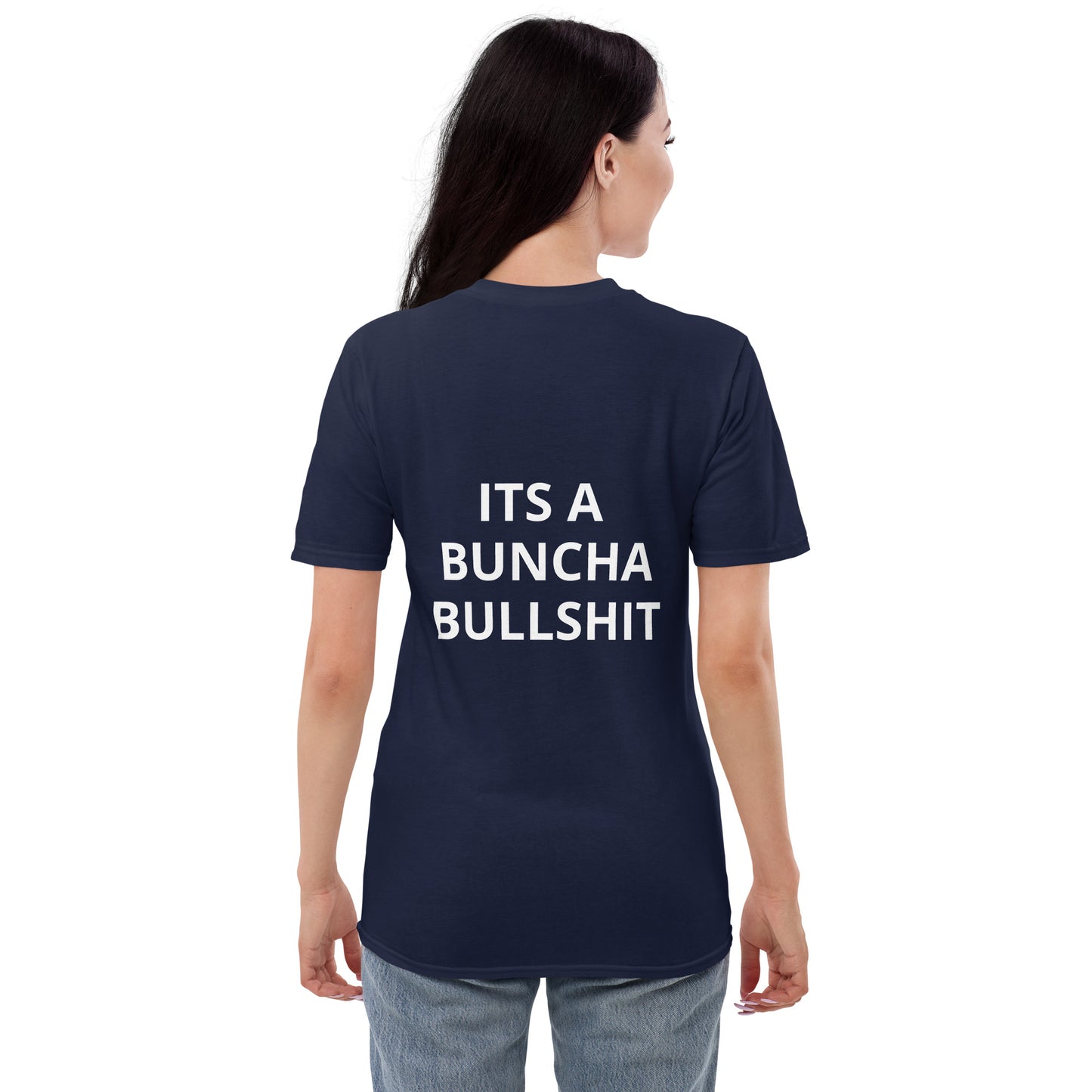 Short-Sleeve ITS A BUNCHA BULLSHIT T-Shirt